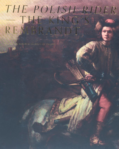 The Polish Rider - The King's Rembrandt