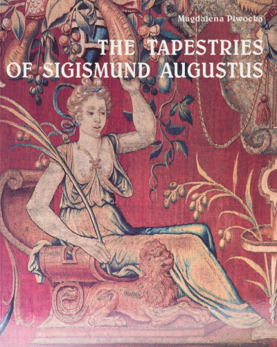 Catalogue of the Tapestries of King Sigismund II Augustus