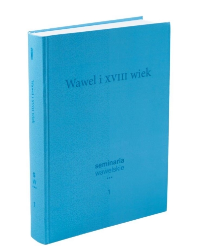 Wawel i XVIII wiek | Seminaria wawelskie 1