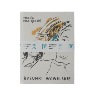 Rysunki wawelskie | Marcin Maciejowski - 2