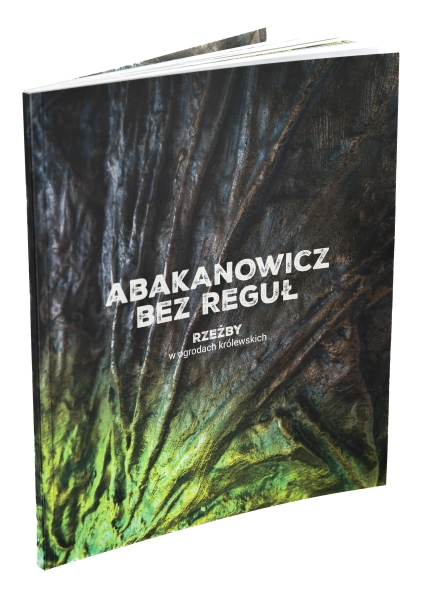 Abakanowicz. Bez reguł