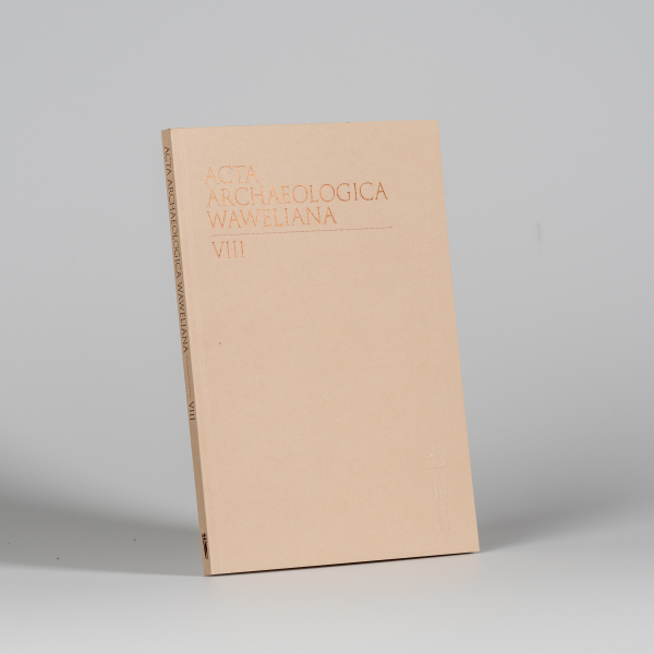 Acta Archeologica Waweliana T. VIII .