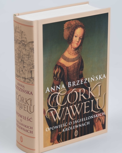 Córki Wawelu | Opowieść o jagiellońskich królewnach