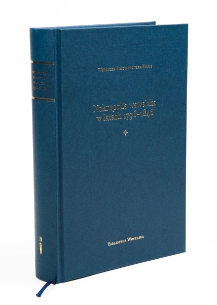Nekropolia wawelska w latach 1796-1846