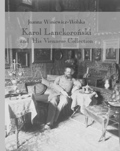Karol Lanckoroński and His Viennese Collection