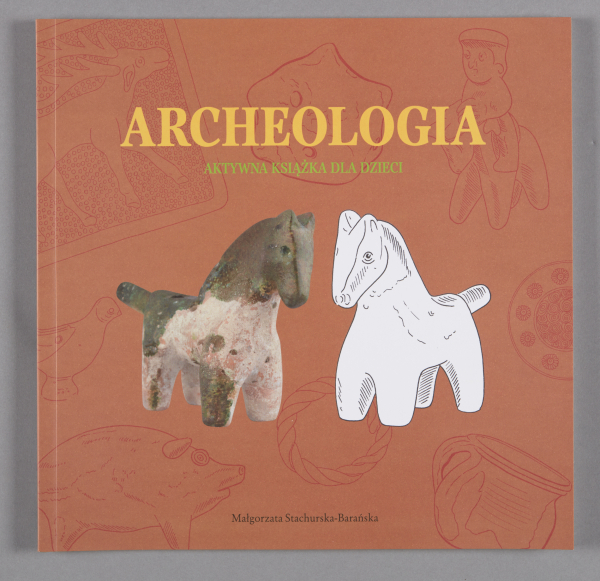 Archeologia. Aktywna książka dla dzieci.