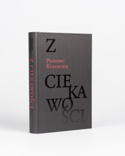 Z ciekawości. Studia z historii sztuki. Profesorowi P.Krasnemu.