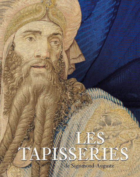 Les Tapisseries de Sigismond-Auguste