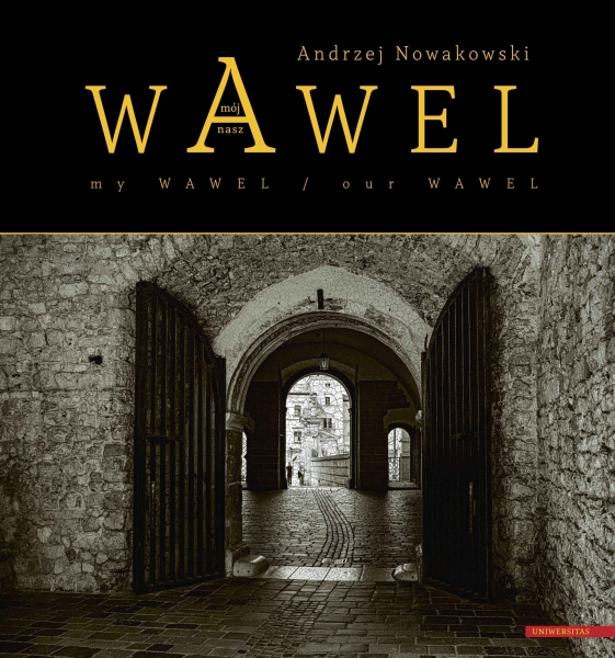 Wawel mój - Wawel nasz