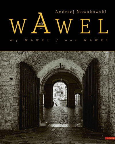 Wawel mój - Wawel nasz