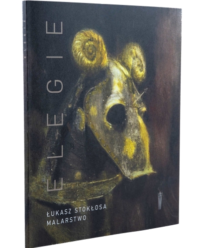Elegie. Łukasz Stokłosa. Malarstwo