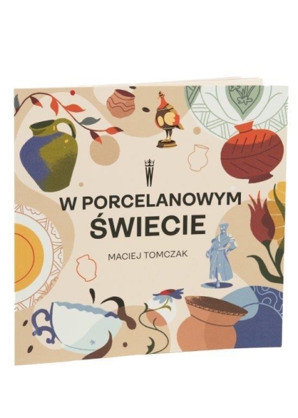 W porcelanowym świecie. Aktywna książka dla dzieci.